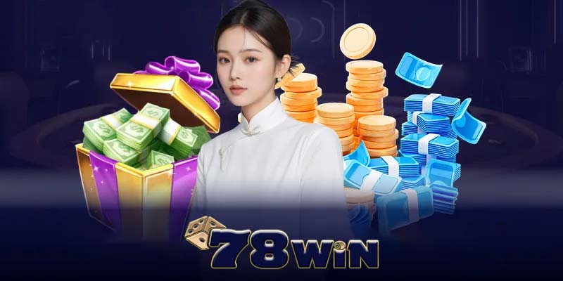 Lợi ích khi tham gia khuyến mãi 78win