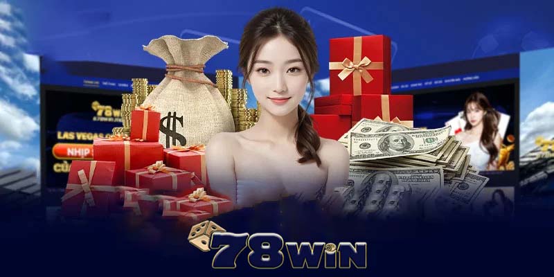 Khuyến mãi 78win | Cơ hội nhân đôi tài khoản cho người chơi